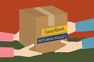 6 tips about applying for a product return on GearBest